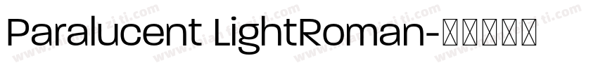 Paralucent LightRoman字体转换